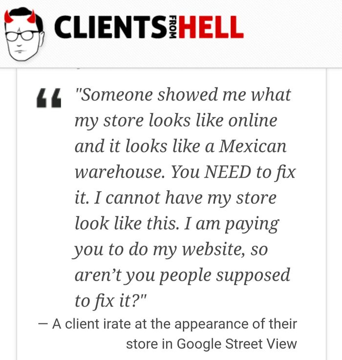 You Think Your Job Sucks? Then Take A Look At These 113 Real Conversations With Clients From Hell You Think Your Job Sucks? Then Take A Look At These 113 Real Conversations With Clients From Hell