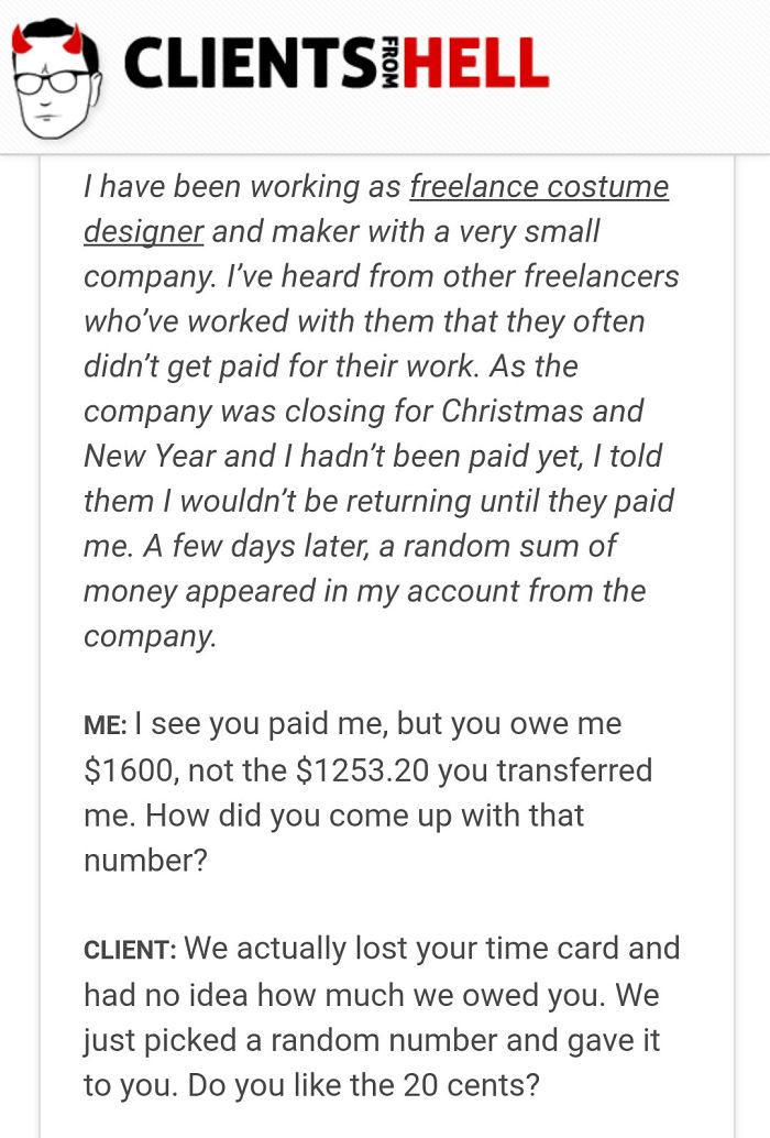 You Think Your Job Sucks? Then Take A Look At These 113 Real Conversations With Clients From Hell You Think Your Job Sucks? Then Take A Look At These 113 Real Conversations With Clients From Hell