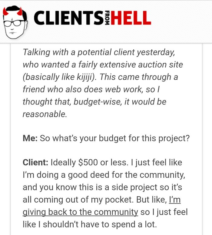 You Think Your Job Sucks? Then Take A Look At These 113 Real Conversations With Clients From Hell You Think Your Job Sucks? Then Take A Look At These 113 Real Conversations With Clients From Hell
