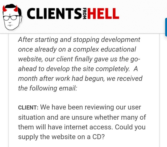 You Think Your Job Sucks? Then Take A Look At These 113 Real Conversations With Clients From Hell You Think Your Job Sucks? Then Take A Look At These 113 Real Conversations With Clients From Hell