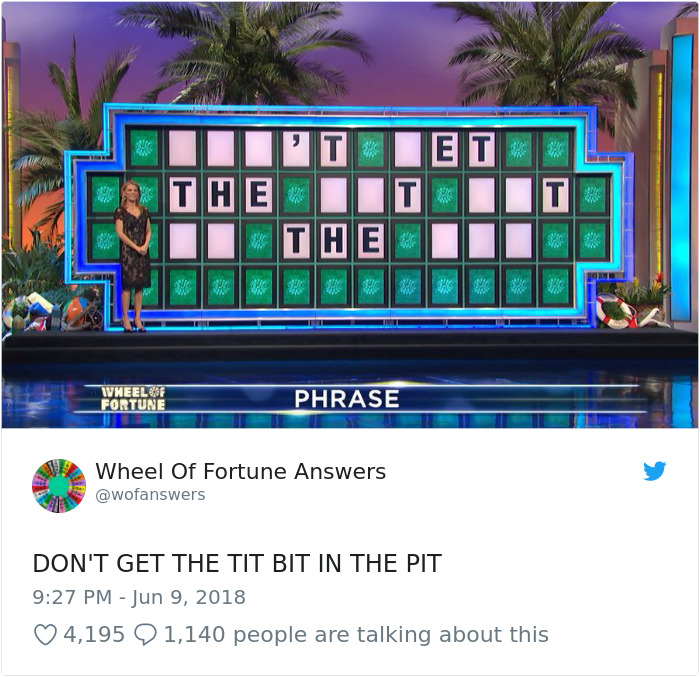 Someone Is Tweeting Hilariously Wrong “Wheel Of Fortune” Answers, And We Can’t Get Enough Someone Is Tweeting Hilariously Wrong “Wheel Of Fortune” Answers, And We Can’t Get Enough