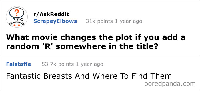 50 Times People Had The Best Answers To Questions On Reddit
