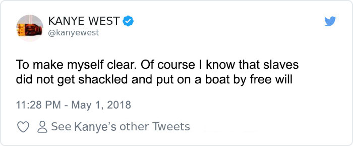61 Of The Best Responses To Kanye West Saying Slavery Was A Choice