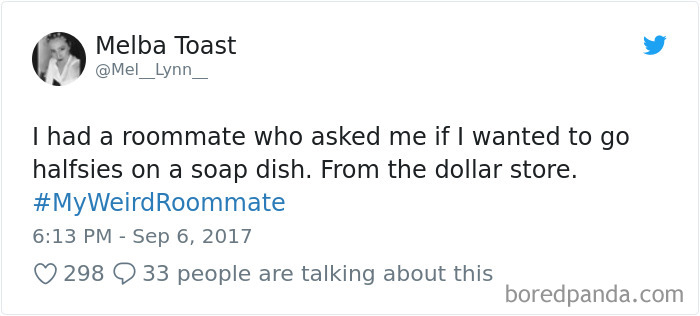 302 Weirdest Roommates That Are Impossible Not To Laugh At&#8230; Or Live With