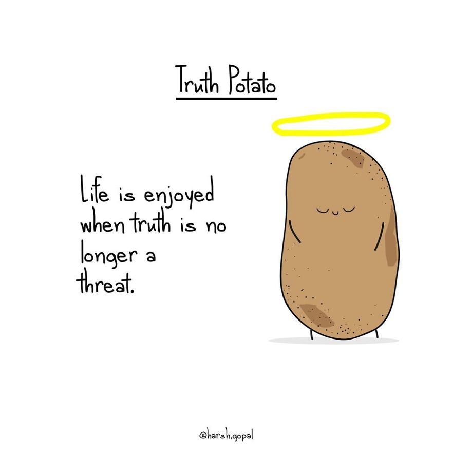 72 Bitter Truths By Truth Potato That Will Make You Think (New Pics) 72 Bitter Truths By Truth Potato That Will Make You Think (New Pics)