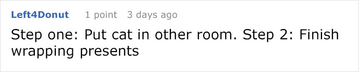 &#8220;How To Wrap A Present When You Have A Cat&#8221; (8 Pics)