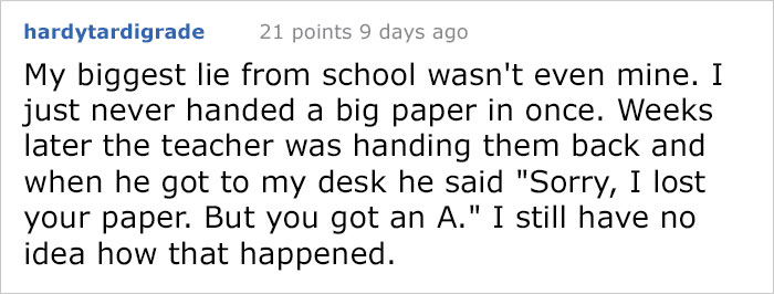 Someone Asks People ‘What Was The Biggest Lie You Got Away With?’ And This Guy&rsquo;s Reply Gets 34,000+ Upvotes