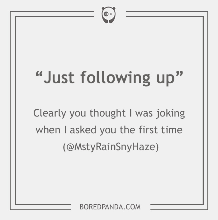 26 Email Phrases That Seem Polite, But Actually Have A Different Meaning 26 Email Phrases That Seem Polite, But Actually Have A Different Meaning