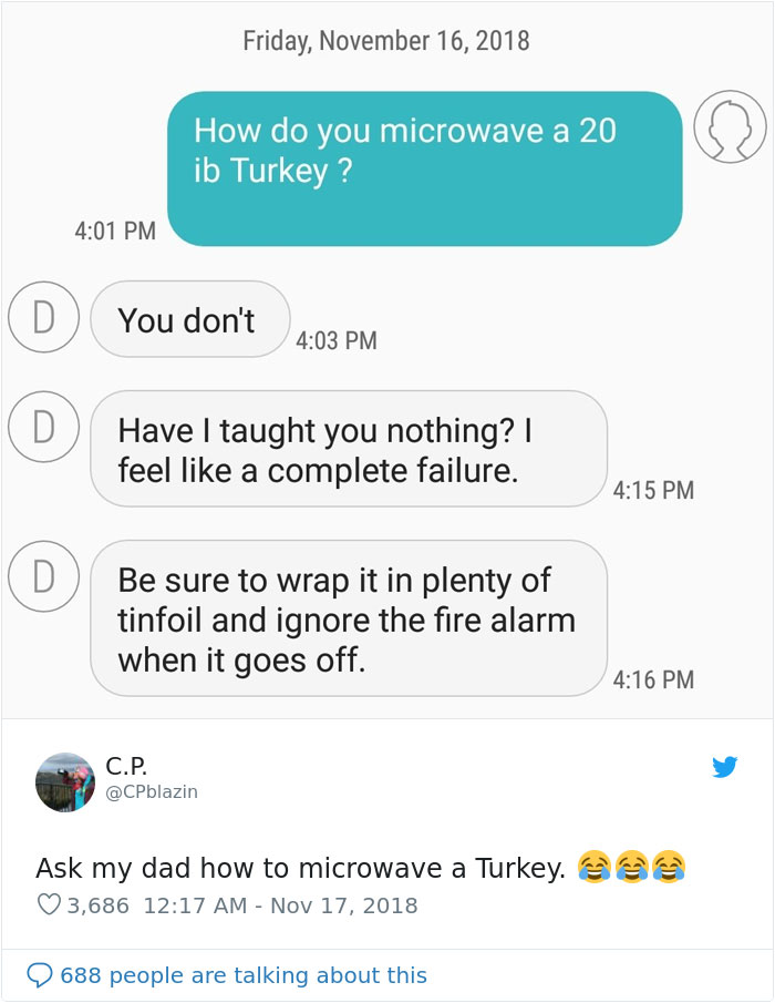 People Ask Their Parents How To Cook A 25 Lb Turkey In A Microwave And Here Are 31 Hilarious Responses People Ask Their Parents How To Cook A 25 Lb Turkey In A Microwave And Here Are 31 Hilarious Responses