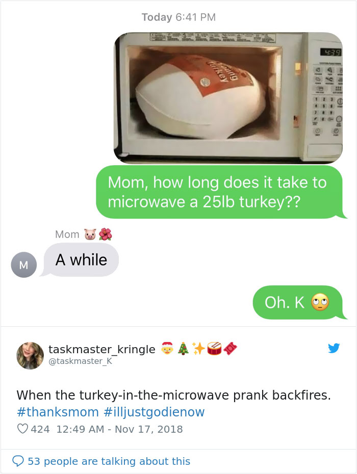 People Ask Their Parents How To Cook A 25 Lb Turkey In A Microwave And Here Are 31 Hilarious Responses People Ask Their Parents How To Cook A 25 Lb Turkey In A Microwave And Here Are 31 Hilarious Responses