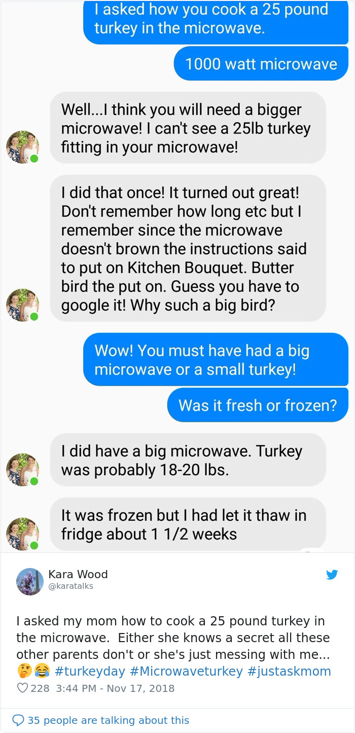 People Ask Their Parents How To Cook A 25 Lb Turkey In A Microwave And Here Are 31 Hilarious Responses People Ask Their Parents How To Cook A 25 Lb Turkey In A Microwave And Here Are 31 Hilarious Responses