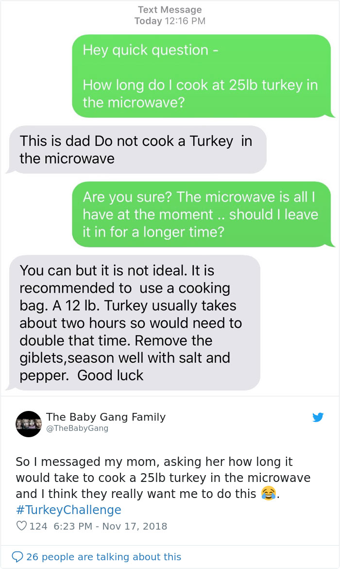 People Ask Their Parents How To Cook A 25 Lb Turkey In A Microwave And Here Are 31 Hilarious Responses People Ask Their Parents How To Cook A 25 Lb Turkey In A Microwave And Here Are 31 Hilarious Responses