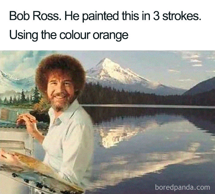 64 Reasons Why Bob Ross Was The Best 64 Reasons Why Bob Ross Was The Best