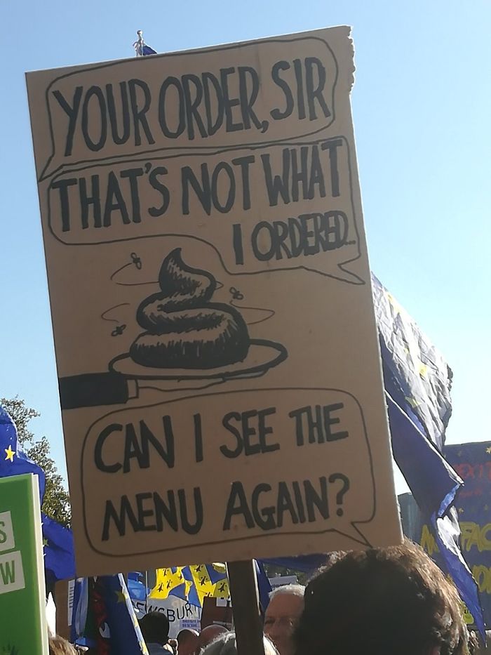 45 Of The Funniest Signs From The Anti-Brexit March 45 Of The Funniest Signs From The Anti-Brexit March