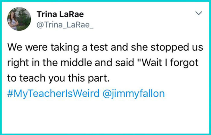 108 Hilarious My Teacher Is Weird” Tweets” 108 Hilarious My Teacher Is Weird” Tweets”