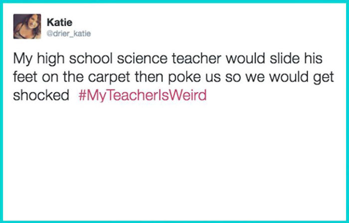 108 Hilarious My Teacher Is Weird” Tweets” 108 Hilarious My Teacher Is Weird” Tweets”