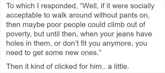 Poor Person Explains What Invisible Poverty Looks Like To His Rich Friend Poor Person Explains What Invisible Poverty Looks Like To His Rich Friend