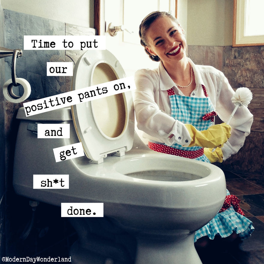 I’ve Created My Own Anne Taintor Inspired Photos To Help You Be Your Best Badass Self I’ve Created My Own Anne Taintor Inspired Photos To Help You Be Your Best Badass Self