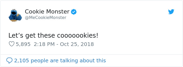 Looks Like Cookie Monster Has A Twitter Account And Here Are 25 Of His Most Hilarious Tweets Looks Like Cookie Monster Has A Twitter Account And Here Are 25 Of His Most Hilarious Tweets