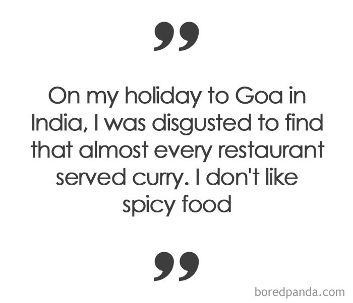 23 Travel Complaints That Measure The Limits Of Human Stupidity