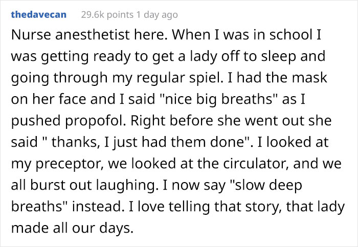 30 Funniest Things Patients Have Said On Anesthesia 30 Funniest Things Patients Have Said On Anesthesia