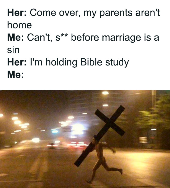 65 Christian Memes That Are Funny Regardless Of Your Religion (New Memes) 65 Christian Memes That Are Funny Regardless Of Your Religion (New Memes)