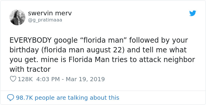 Someone Challenges People To Google ‘Florida Man’ Plus Their Birthday, Here Are 30 Hilarious Responses Someone Challenges People To Google ‘Florida Man’ Plus Their Birthday, Here Are 30 Hilarious Responses