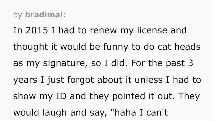 Guy Draws Cat Heads As A Joke Signature On His ID, Realizes He Made A Mistake When He Has To Sign Mortgage Papers Years Later Guy Draws Cat Heads As A Joke Signature On His ID, Realizes He Made A Mistake When He Has To Sign Mortgage Papers Years Later