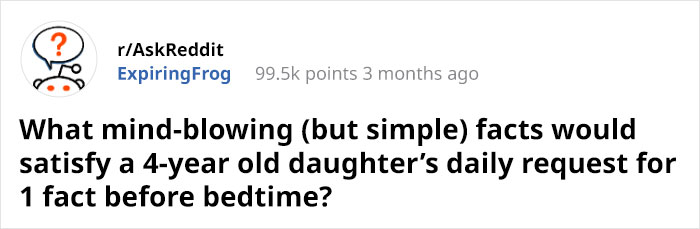 Father Asks Strangers To Suggest Interesting Facts He Could Tell His Daughter, Gets 40 Responses Father Asks Strangers To Suggest Interesting Facts He Could Tell His Daughter, Gets 40 Responses