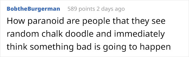Neighbors Get Nervous Seeing Mysterious Symbols Appearing, Inform The Police, Turns Out It’s A Butt Neighbors Get Nervous Seeing Mysterious Symbols Appearing, Inform The Police, Turns Out It’s A Butt