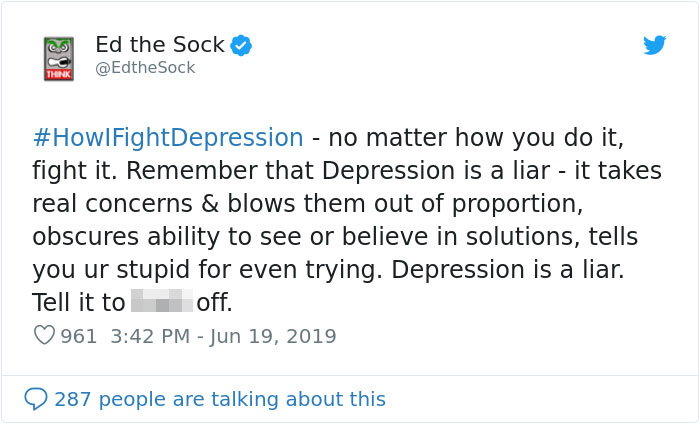 Here Are The 30 Best Responses To #HowIFightDepression Here Are The 30 Best Responses To #HowIFightDepression