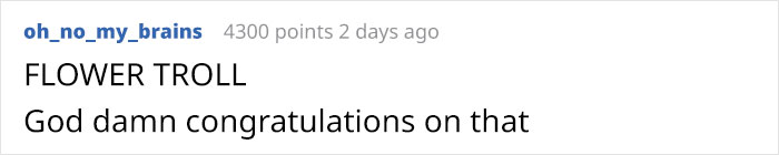 Woman Enrages Boyfriend’s Sexist Uncle By Bringing Flowers To A Family Get-Together Woman Enrages Boyfriend’s Sexist Uncle By Bringing Flowers To A Family Get-Together