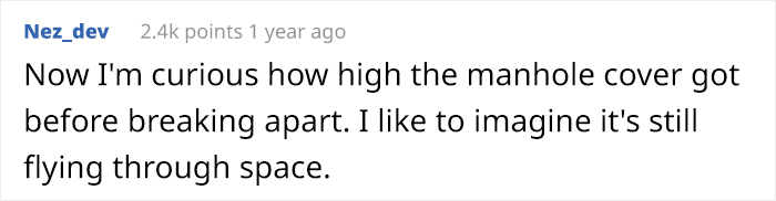 The Fastest Man-Made Object Might Be A Nuclear-Powered Manhole Cover Which Reached 125,000 MPH The Fastest Man-Made Object Might Be A Nuclear-Powered Manhole Cover Which Reached 125,000 MPH
