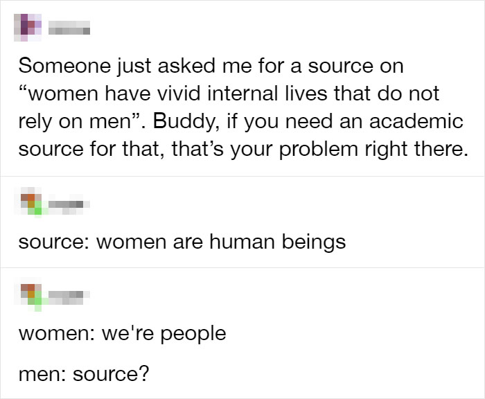 45 Very Dumb Statements About Women By Men Who Have No Clue How Women Work 45 Very Dumb Statements About Women By Men Who Have No Clue How Women Work