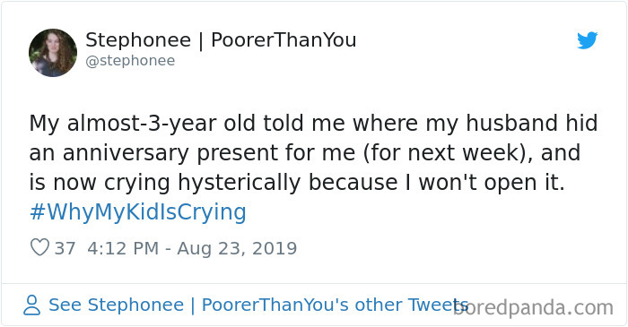 30 Of The Funniest #WhyMyKidIsCrying Tweets (New Pics) 30 Of The Funniest #WhyMyKidIsCrying Tweets (New Pics)