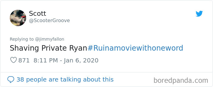 Jimmy Fallon Asks People To Ruin Movies With One Word And Here Are 55 Hilarious Responses Jimmy Fallon Asks People To Ruin Movies With One Word And Here Are 55 Hilarious Responses