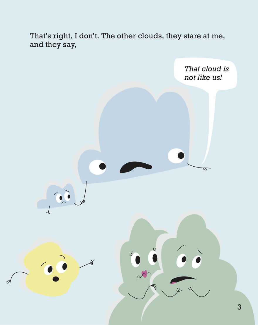 I Wrote And Illustrated A Book About A Cloud Without A Silver Lining I Wrote And Illustrated A Book About A Cloud Without A Silver Lining