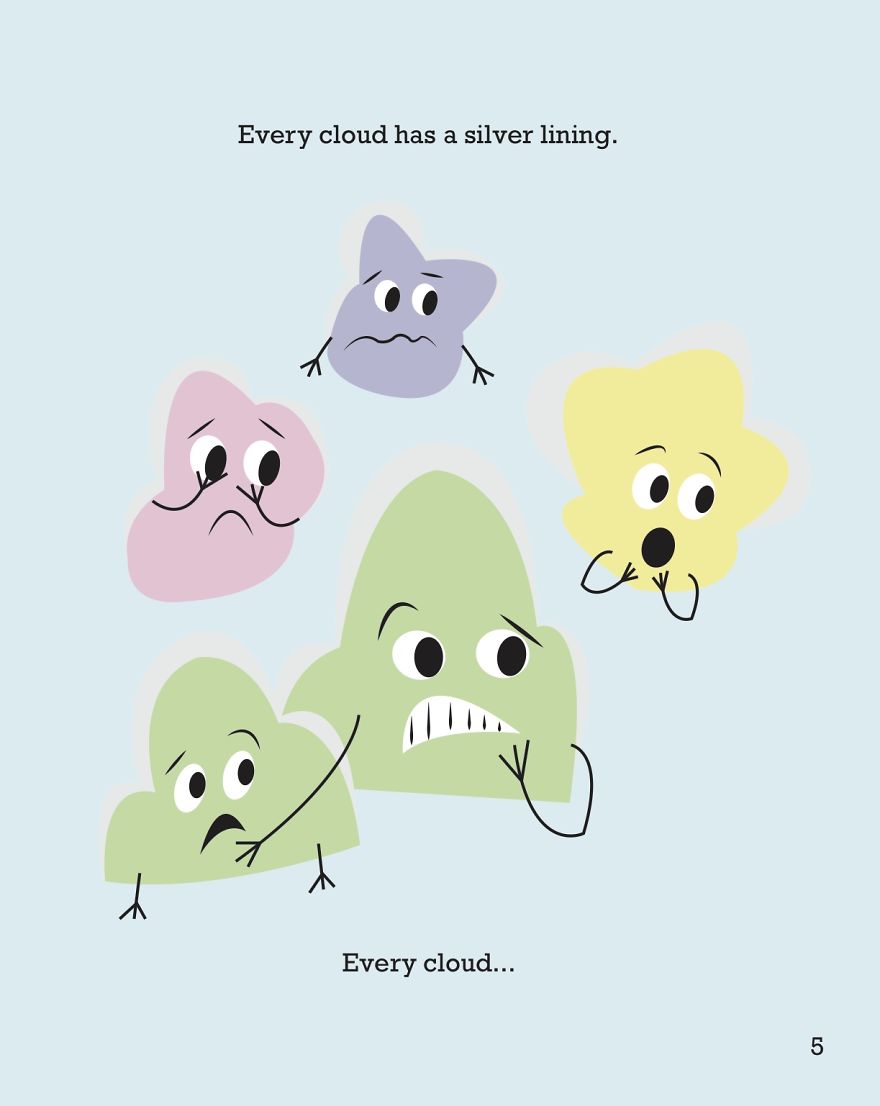 I Wrote And Illustrated A Book About A Cloud Without A Silver Lining I Wrote And Illustrated A Book About A Cloud Without A Silver Lining
