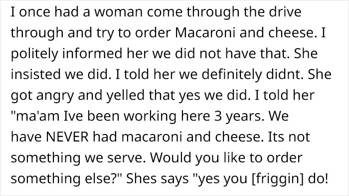 Story About An Entitled Person Who Aggressively Demanded To Be Served Mac And Cheese At Wendy’s Goes Viral Story About An Entitled Person Who Aggressively Demanded To Be Served Mac And Cheese At Wendy’s Goes Viral