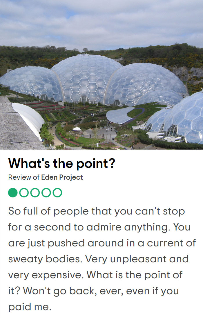 25 Hilariously Negative Reviews On Tripadvisor About Popular UK Tourist Attractions 25 Hilariously Negative Reviews On Tripadvisor About Popular UK Tourist Attractions
