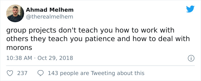 47 Pics That Illustrate Why People Hate Group Projects 47 Pics That Illustrate Why People Hate Group Projects