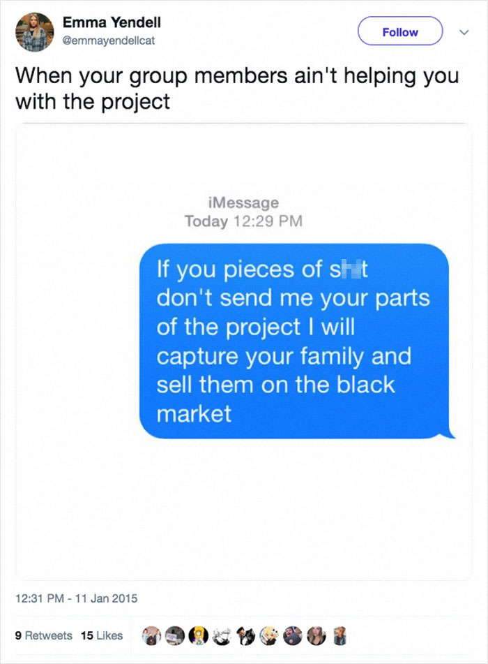47 Pics That Illustrate Why People Hate Group Projects 47 Pics That Illustrate Why People Hate Group Projects