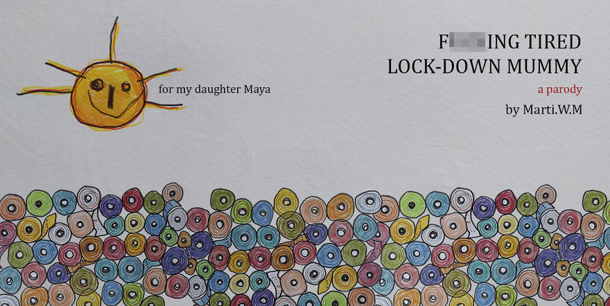 I Made A Children’s Book Parody About A Tired Lockdown Mommy, And It’s What We Can All Relate To I Made A Children’s Book Parody About A Tired Lockdown Mommy, And It’s What We Can All Relate To