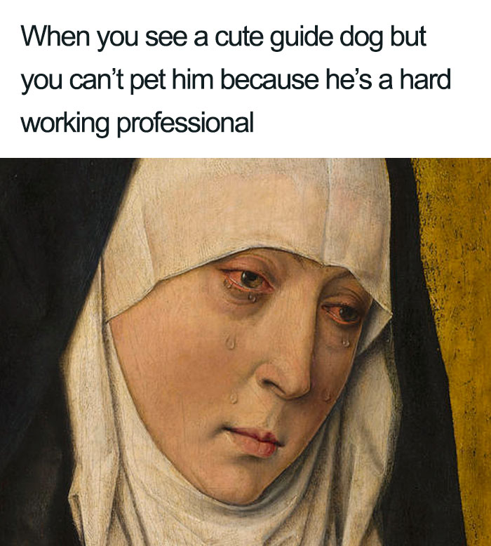 50 Classic Art Memes That Prove Nothing Has Changed In 100s Of Years (New Pics)