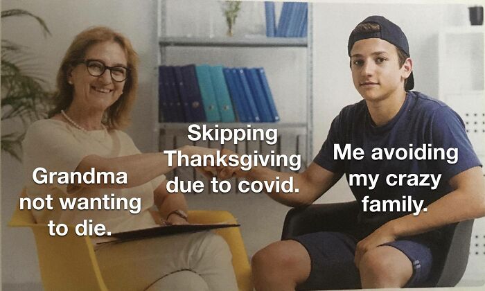 45 Painfully Relatable Memes To Laugh At While Social Distancing This Thanksgiving 45 Painfully Relatable Memes To Laugh At While Social Distancing This Thanksgiving