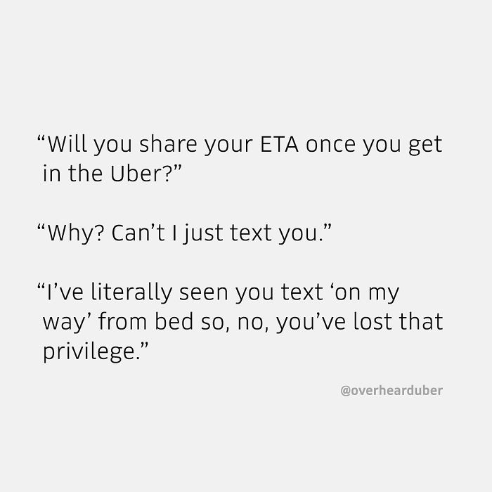 40 ‘Overheard’ Conversations During Uber Rides From This Instagram Account 40 ‘Overheard’ Conversations During Uber Rides From This Instagram Account
