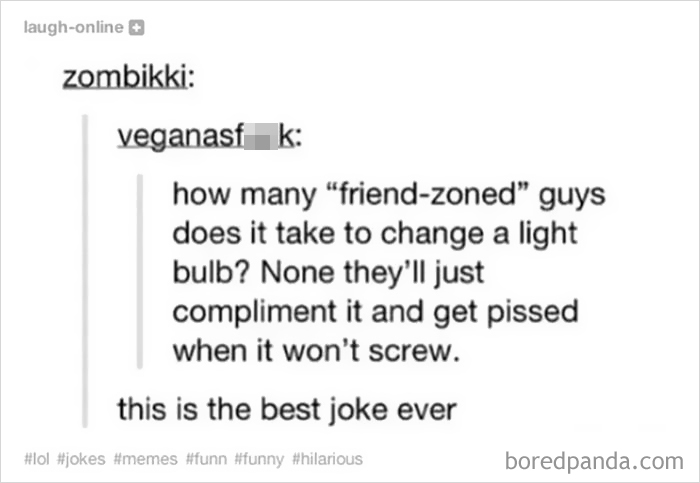 30 Jokes About The “Friend Zone” That Show How Absurd It Is 30 Jokes About The “Friend Zone” That Show How Absurd It Is
