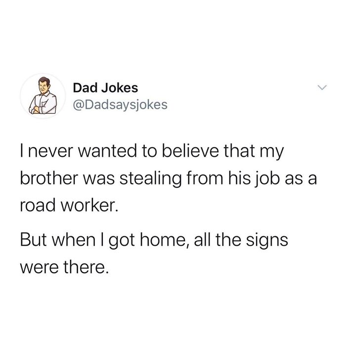 30 Of The Funniest Dad Jokes From This Account Dedicated Entirely To Them (New Pics) 30 Of The Funniest Dad Jokes From This Account Dedicated Entirely To Them (New Pics)