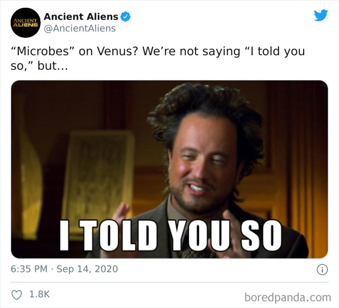 34 Memes Illustrating Humanity’s Reaction To The News About The Possibility Of Life On Venus 34 Memes Illustrating Humanity’s Reaction To The News About The Possibility Of Life On Venus