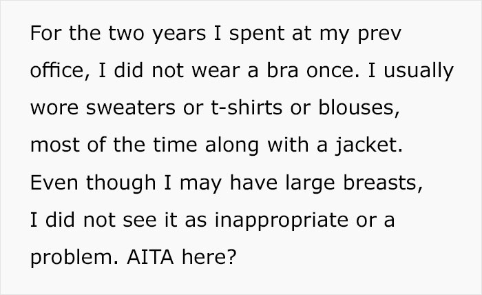 Woman Doesn’t Wear A Bra At Work Despite Her Coworkers Complaining, Asks If She’s Being A Jerk Woman Doesn’t Wear A Bra At Work Despite Her Coworkers Complaining, Asks If She’s Being A Jerk